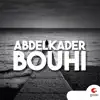 Abdelkader Bouhi - Abahri N Cetwa